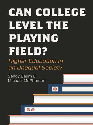 cover image of Can College Level the Playing Field?
